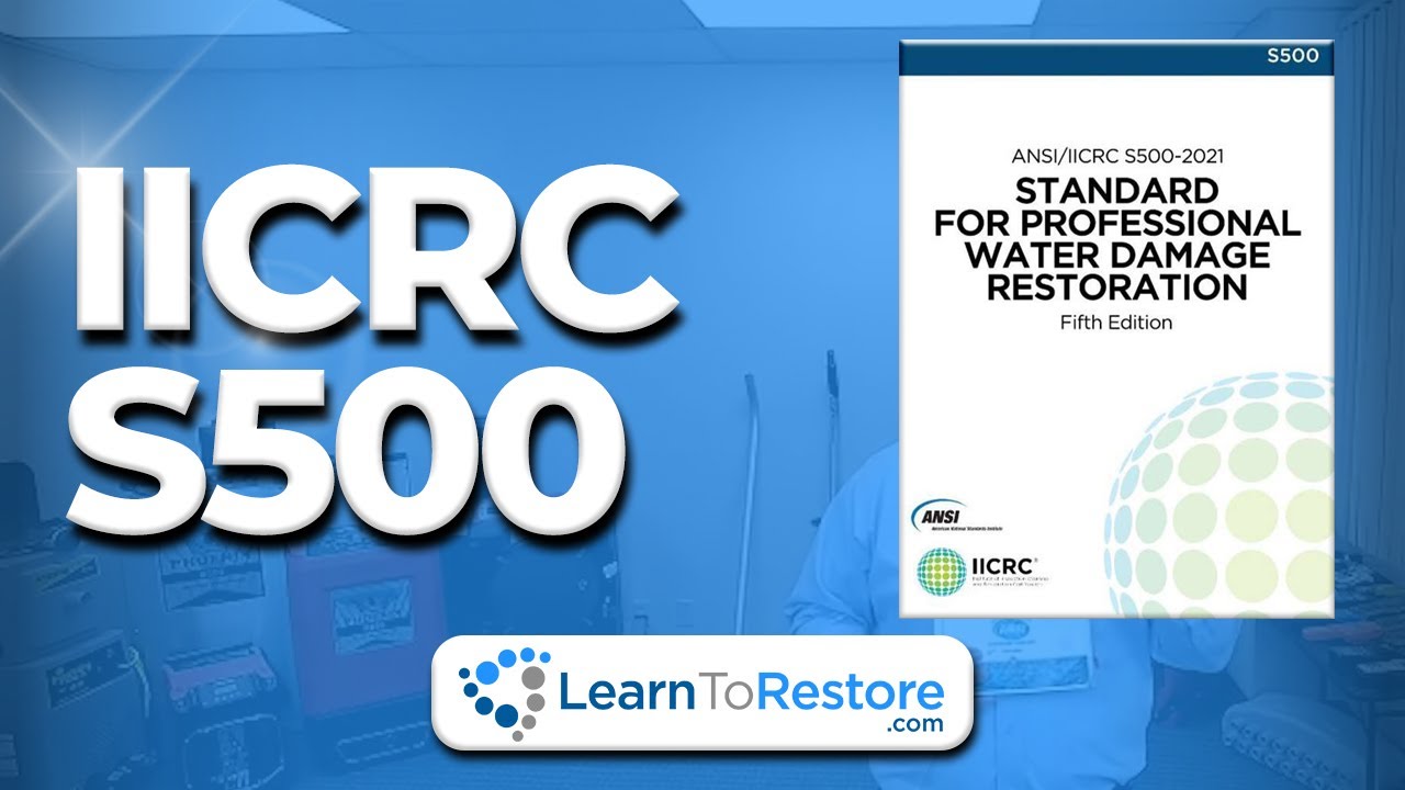 Intro to the IICRC S500 for Water Damage Restoration
