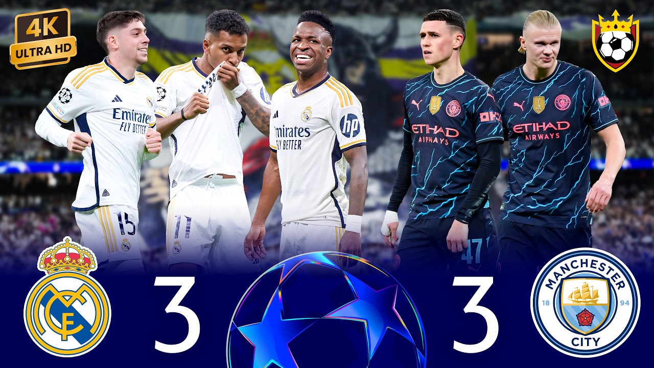Battle of the Stars!🌟 An epic Football Match!🔥💥💀❯ Real Madrid (3-3) Man City ● UCL 2024 🎬 4K