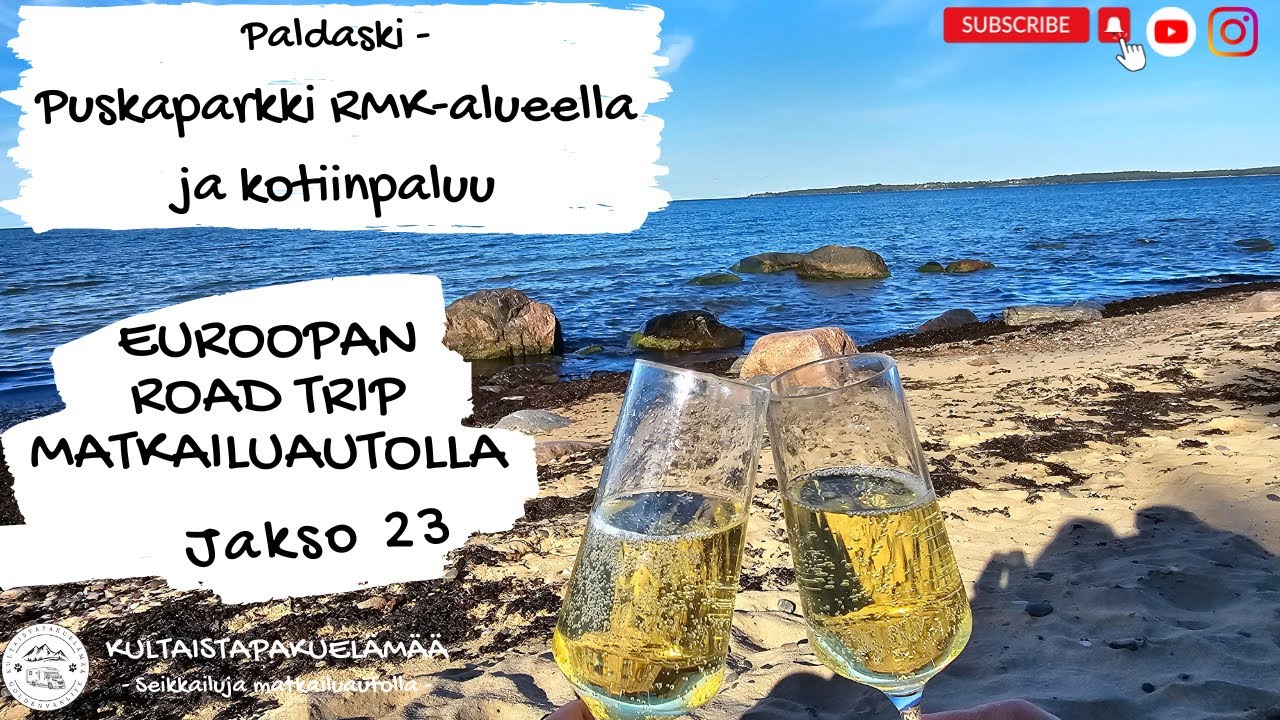 Euroopan Road trip matkailuautolla jakso 23 - Paldaski ja puskaparkki RMK-alueella, kotiinpaluu