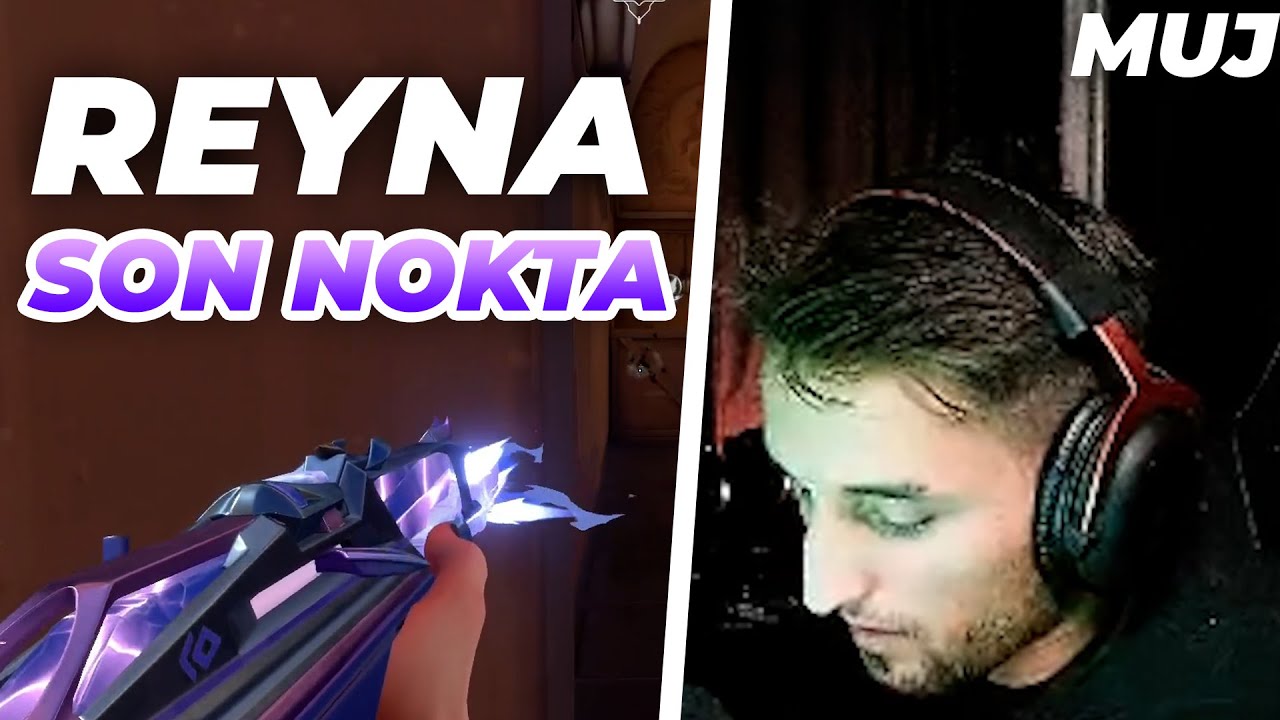 MUJ REYNA İLE SON NOKTAYI KOYDU! (Valorant Radiant)