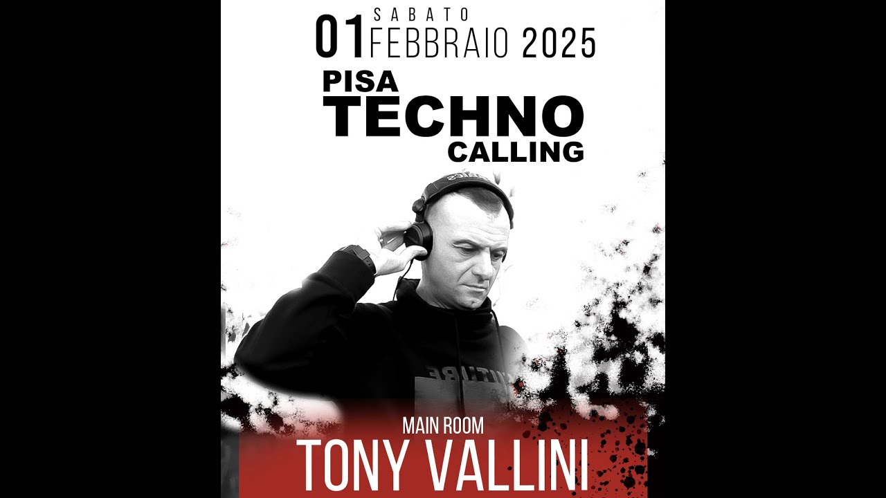 TONY VALLINI LIVE @ PISA TECHNO CALLING | 1 FEB 25 | ITALY