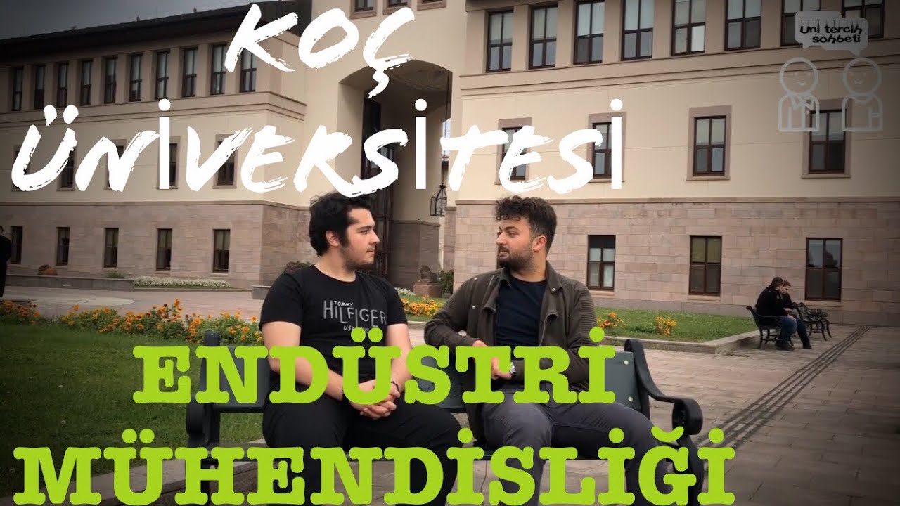 KOÇ ÜNİVERSİTESİ- ENDÜSTRİ MÜHENDİSLİĞİ