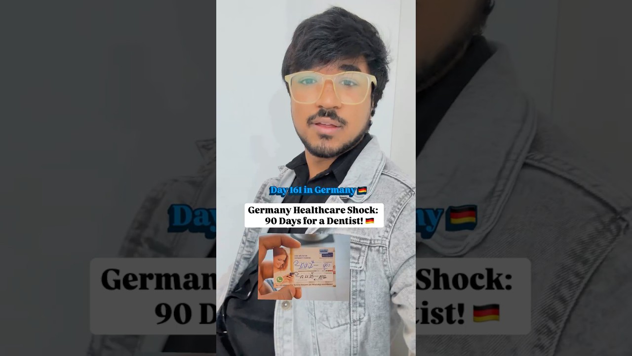 Germany Healthcare Shock: 90 Days for a Dentist! 🇩🇪 