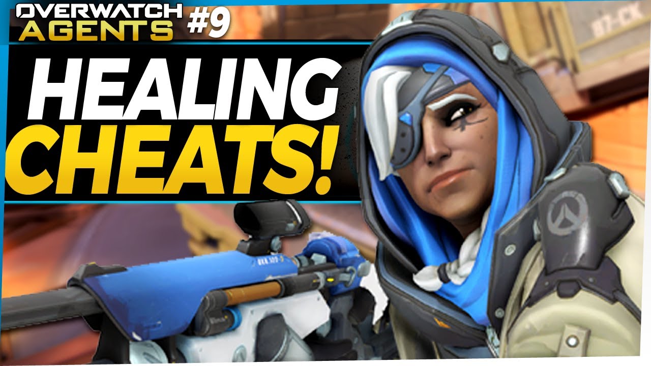 Overwatch Agents #9 - Cheating in order to Heal?!