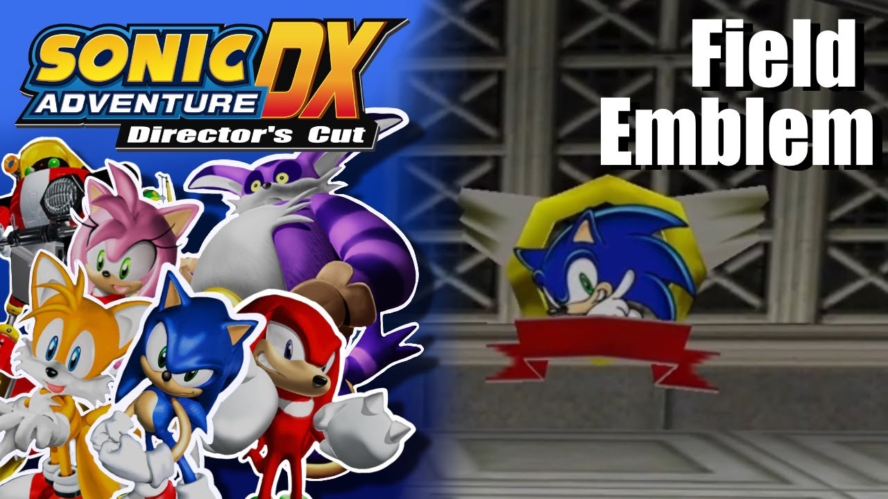 【Sonic Adventure DX: Director's Cut】All Field Emblems【EX#2】