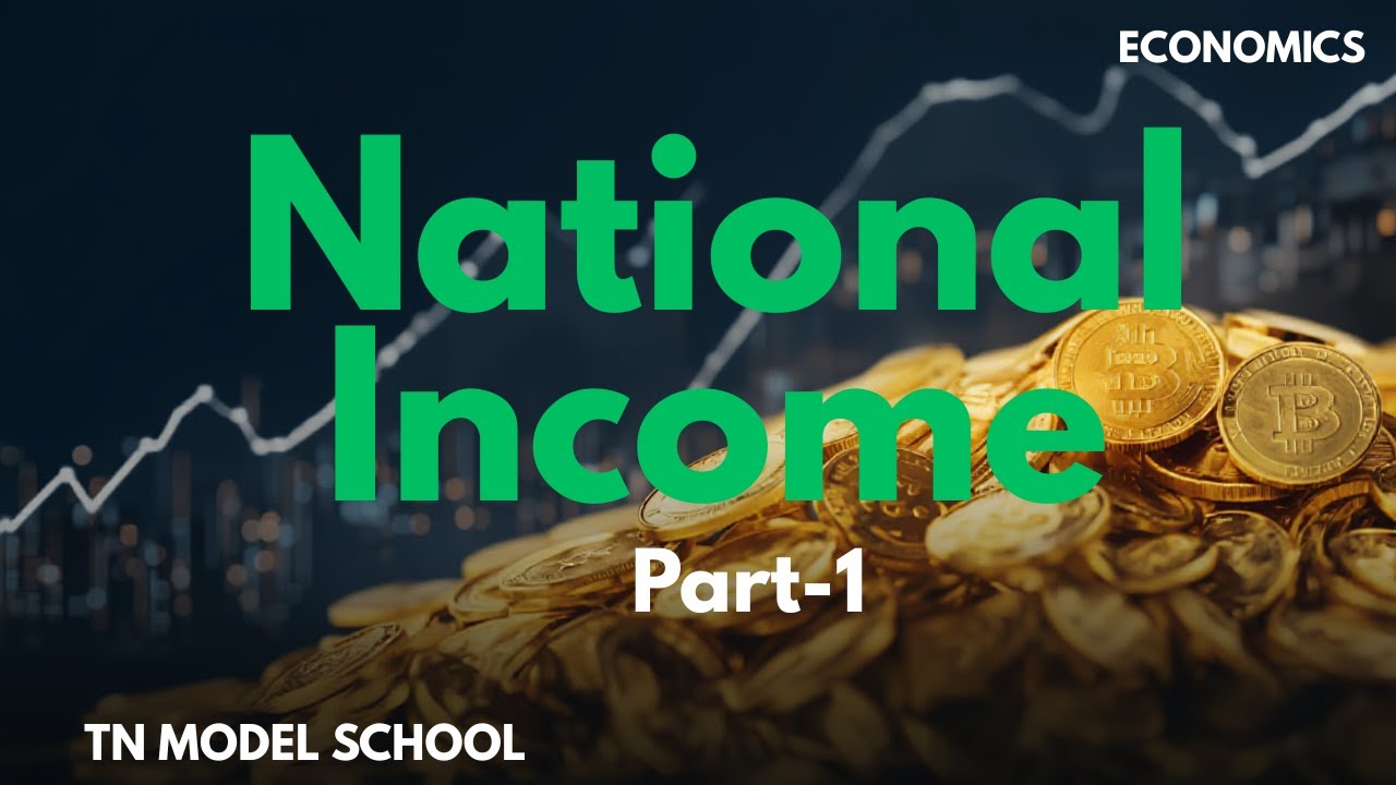 NATIONAL INCOME PART-1