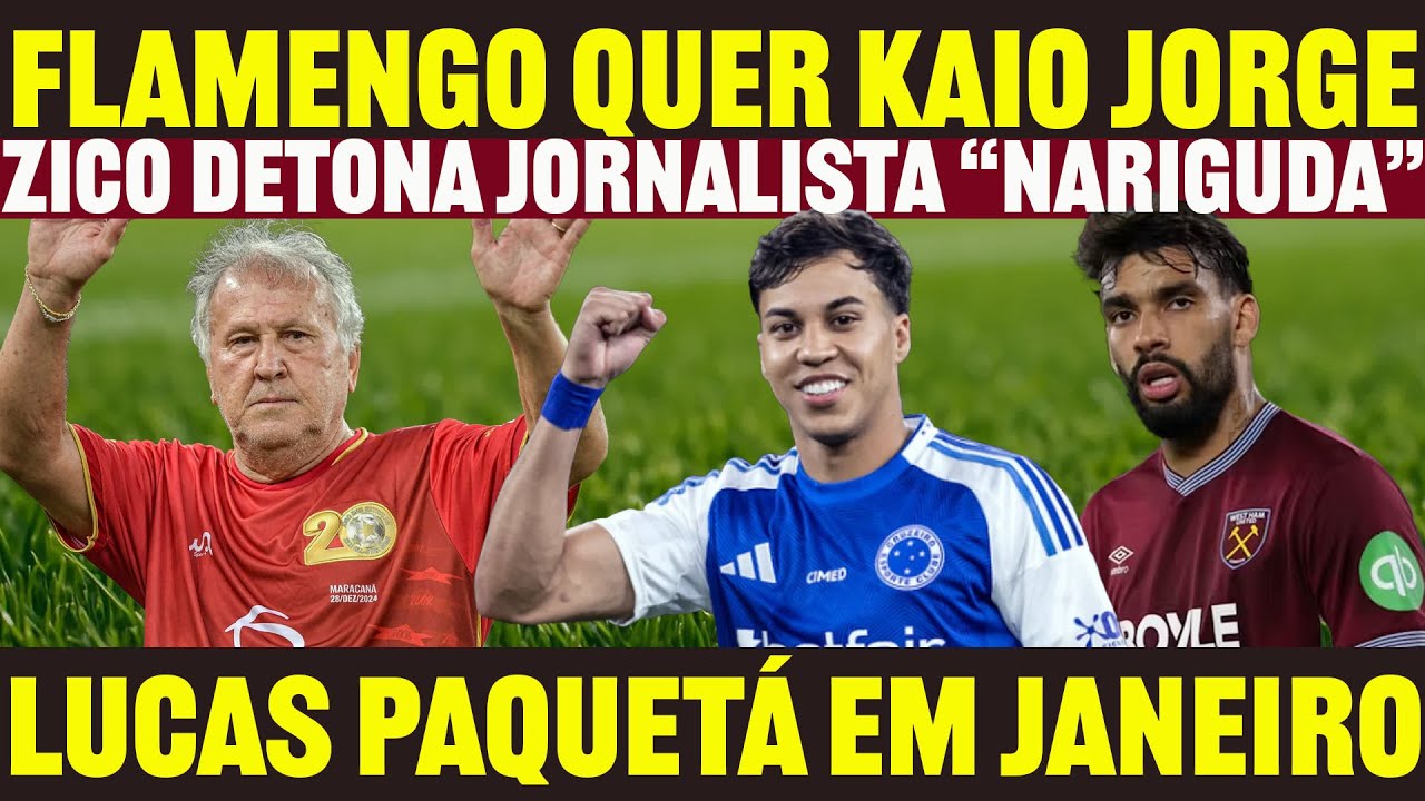 FLAMENGO FAZ PROPOSTA POR KAIO JORGE | ZICO DETONA JORNALISTA 