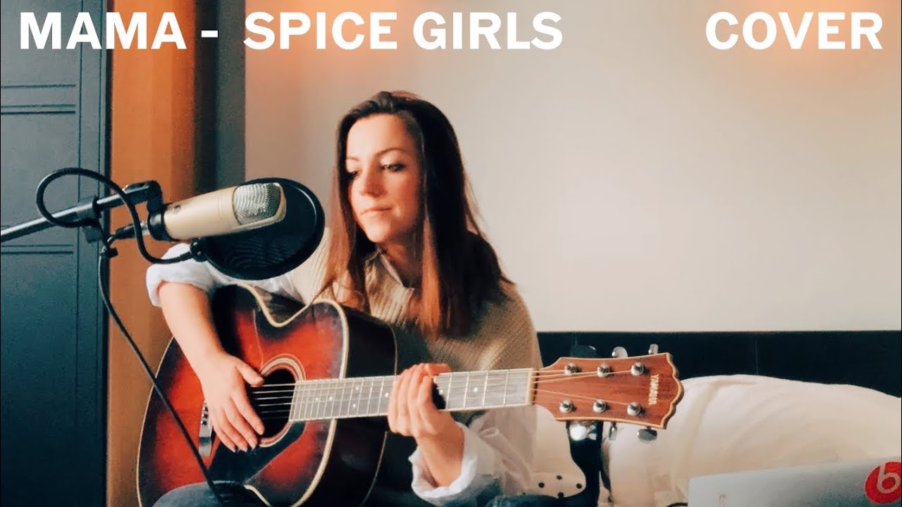 HAPPY MOTHER'S DAY | Mama - The Spice Girls (Acoustic Cover by Rebecca Singleton)