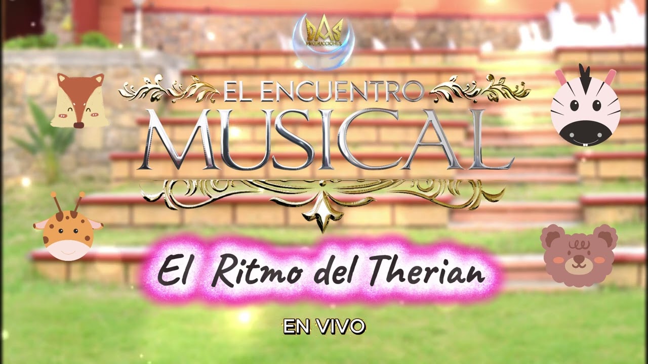El ritmo del Therian - El Encuentro Musical