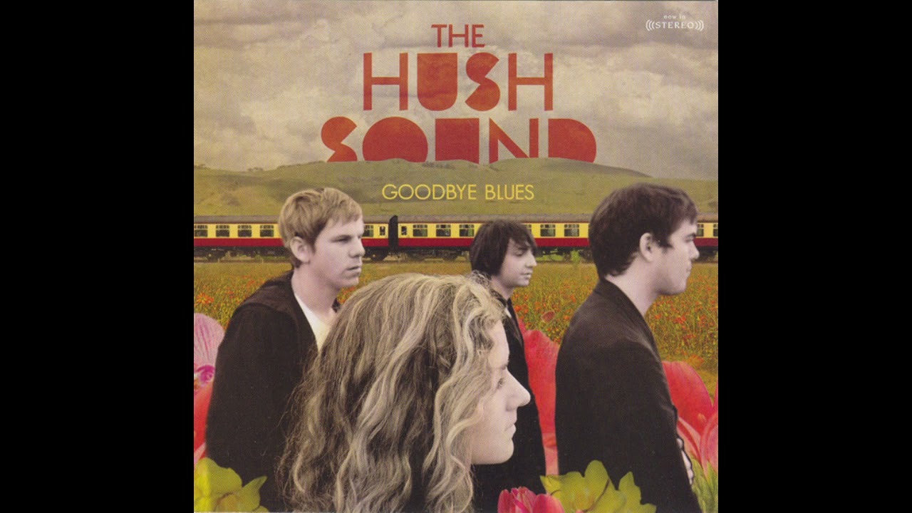 Pretty Down To Your Bones - The Hush Sound