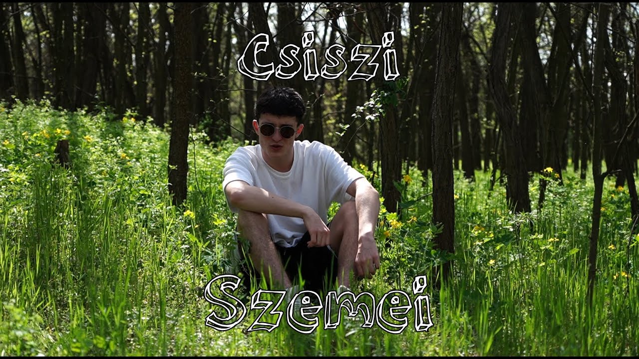 Csiszi - Szemei (Official Music Video)