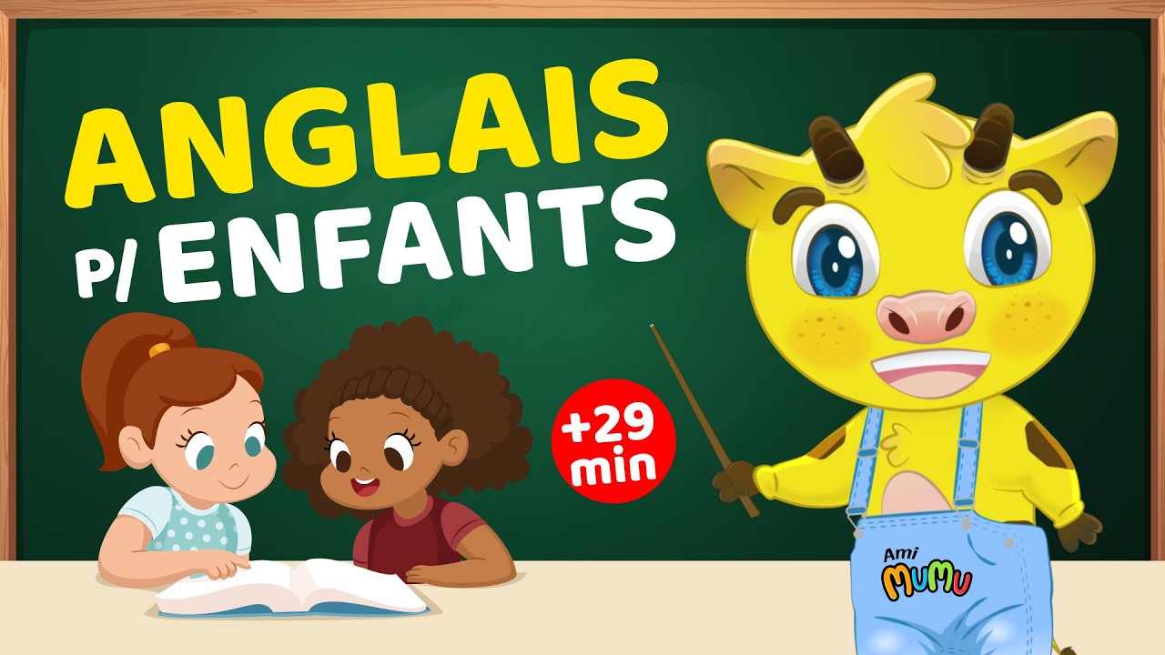APPRENDRE L'ANGLAIS | ANGLAIS POUR LES PETIT | COURS D'ANGLAIS AVEC AMI MUMU
