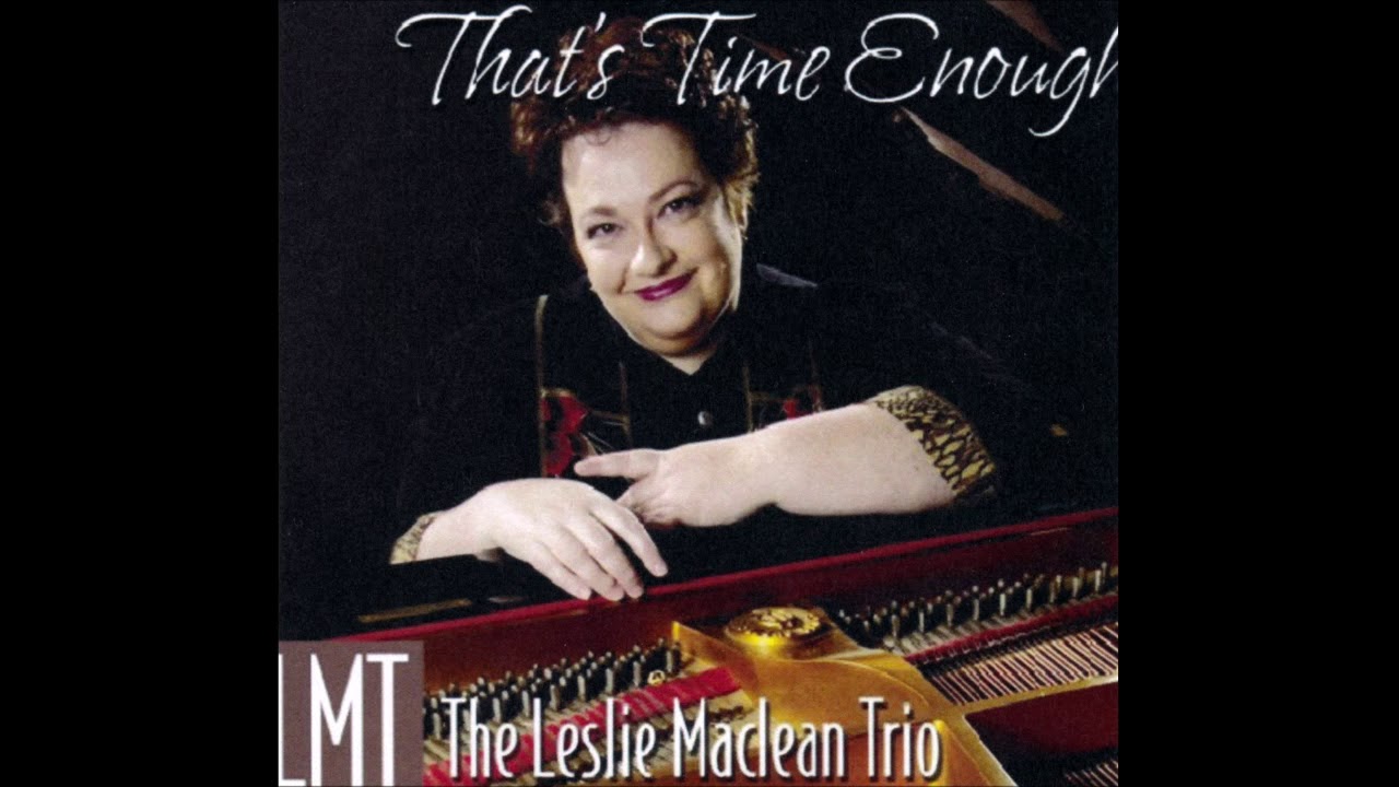 Leslie MacLean Trio - A Child Is Born (2004)