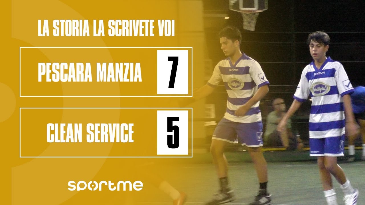 LaStoriaLaScriveteVoi | Pescara Manzia vs Clean Service