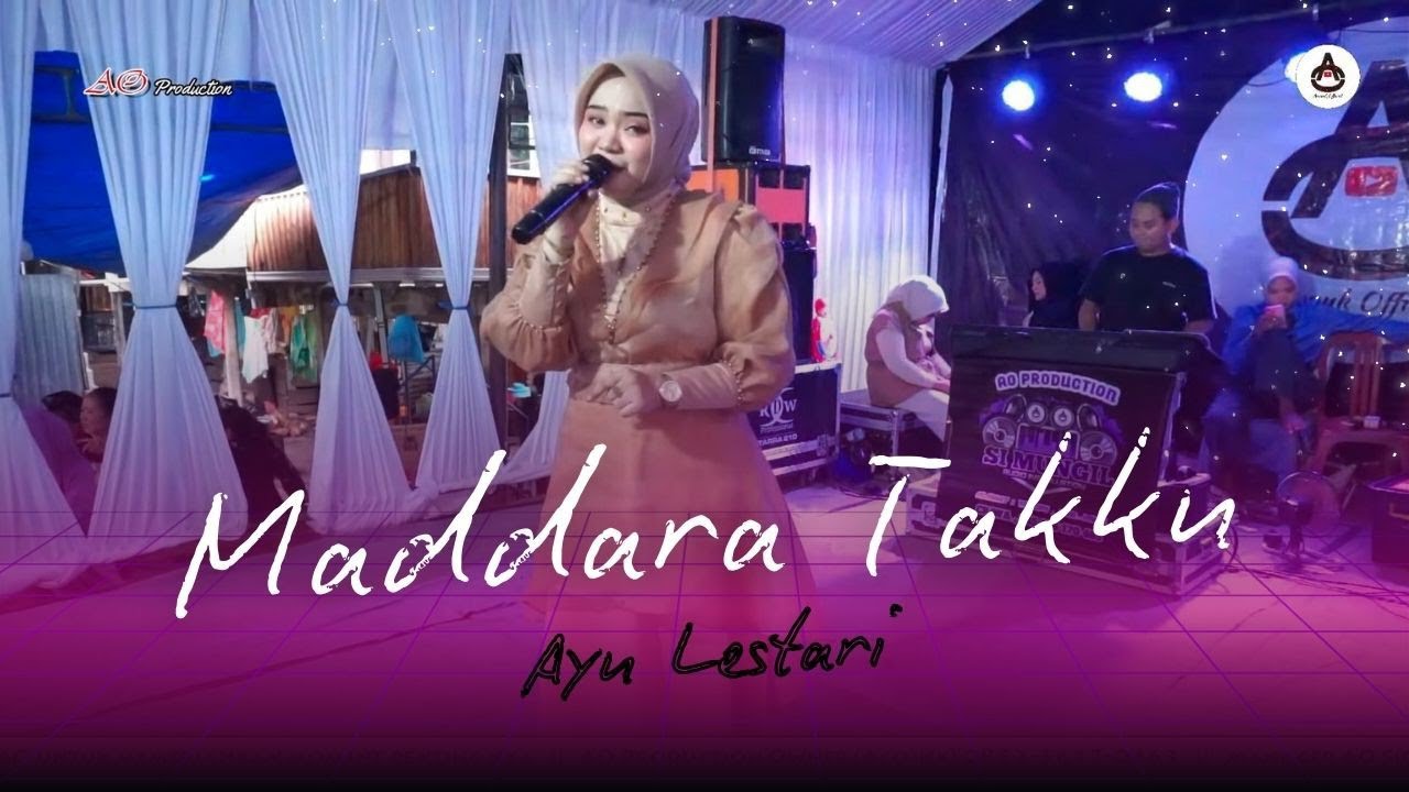 MADDARA TAKKU X AYU LESTARI X AO PRODUCTION LIVE LALABATA SOPPENG SULSEL X SIMUNGIL AUDIO 2025