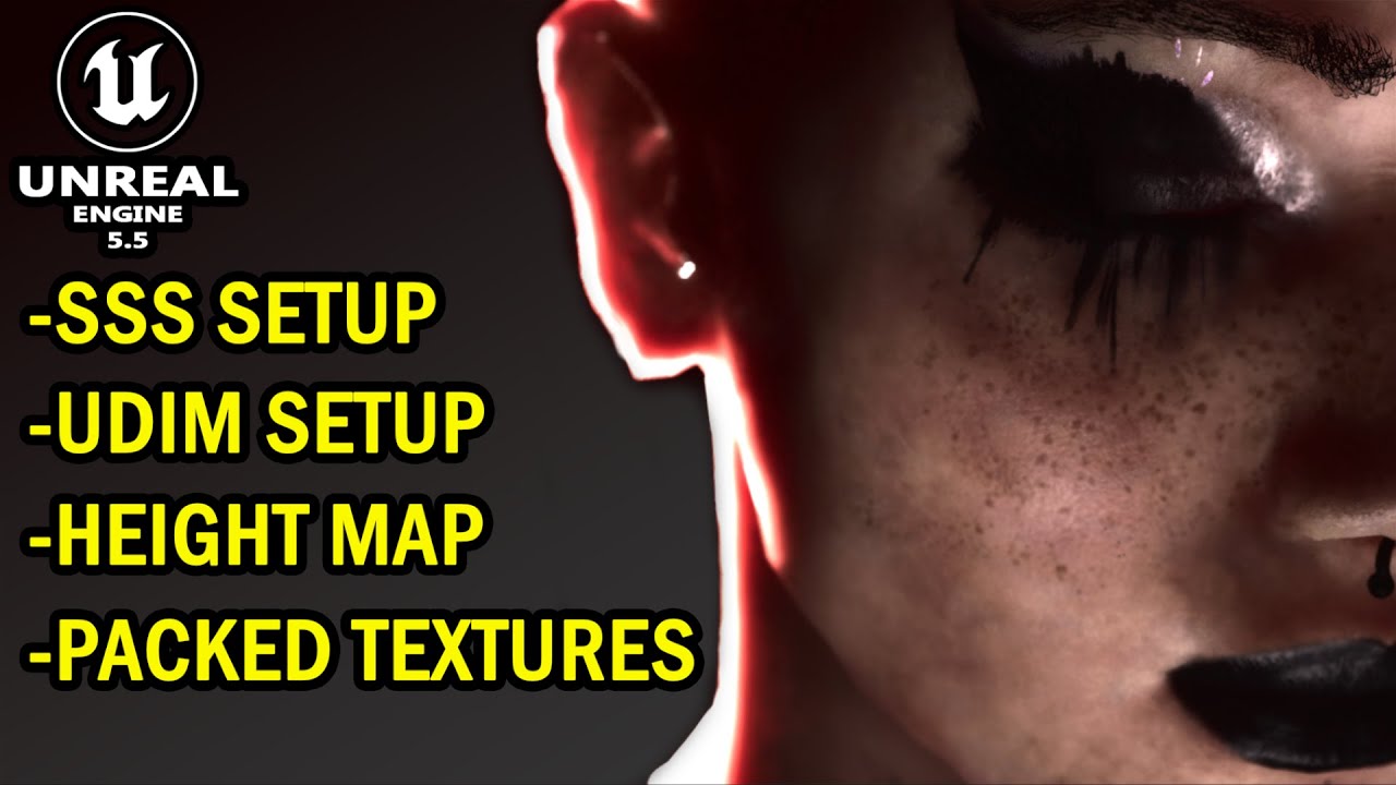 Unreal Engine 5.5 How To Setup Subsurface Scattering | UDIM | Height Maps & RGB Packed Textures