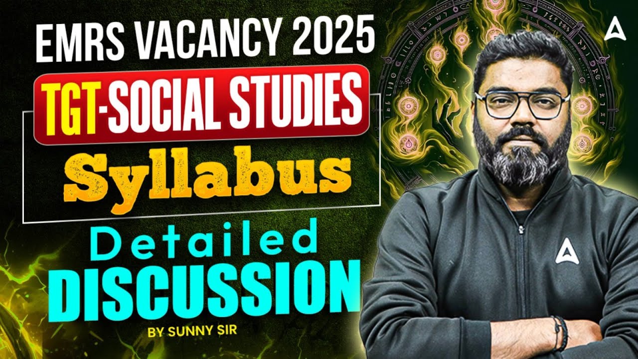 EMRS TGT Social Studies Syllabus 2025 | Full Syllabus Analysis & Preparation Strategy