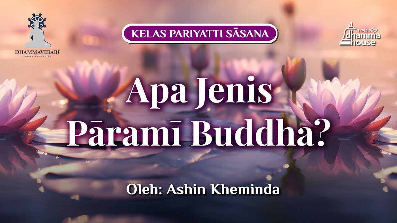 Buddhavamsa I Stanza 73-77 (Apa Jenis Parami Buddha?)