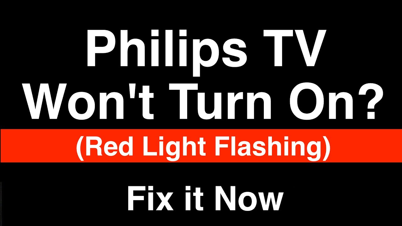 Philips TV won't turn on Red Light Flashing  -  Fix it Now