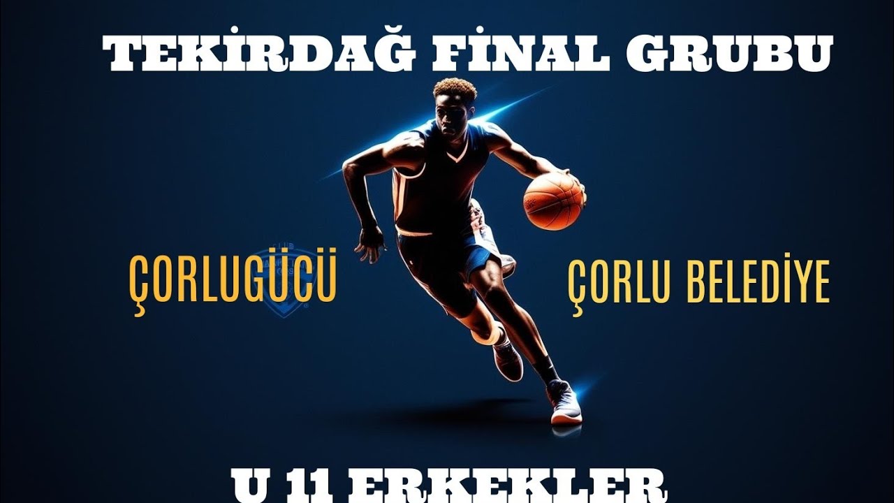 U11 ERKEKLER ✨ ÇORLUGÜCÜ & ÇORLU BELEDİYESİ ✨ TEKİRDAĞ FİNAL GRUBU ✨ 10.05.2025