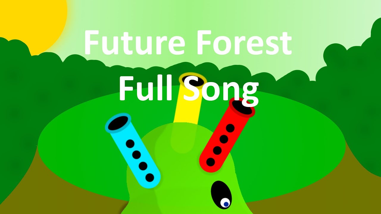 Future Forest - Full Song