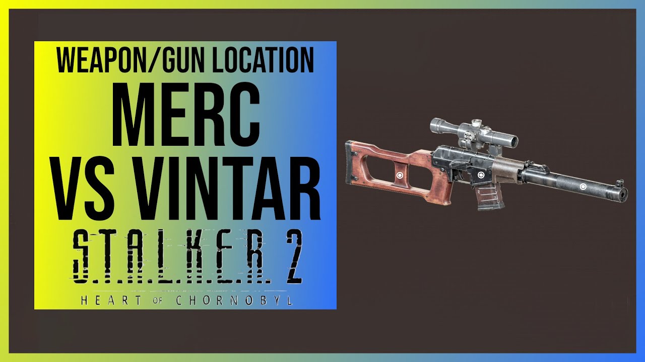Stalker 2: Merc (Unique VS Vintar) Weapon Location