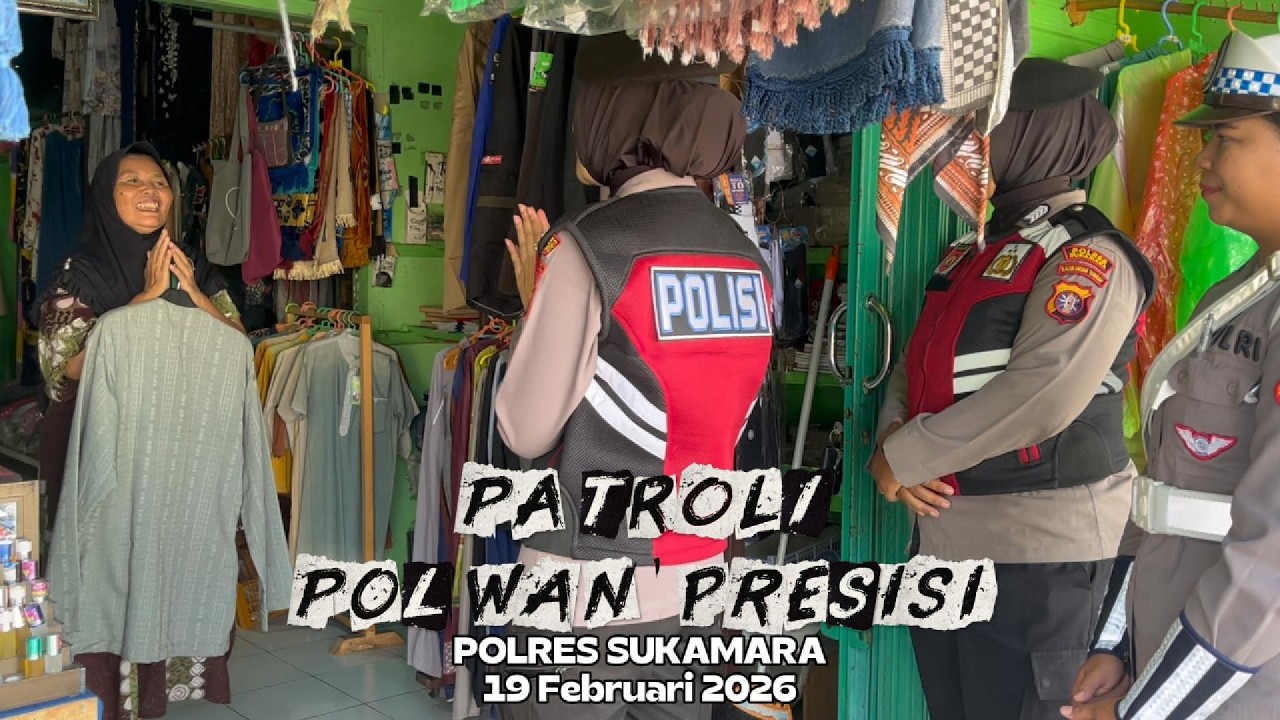 PATROLI POLWAN PRESISI POLRES SUKAMARA - 19 Februari 2026