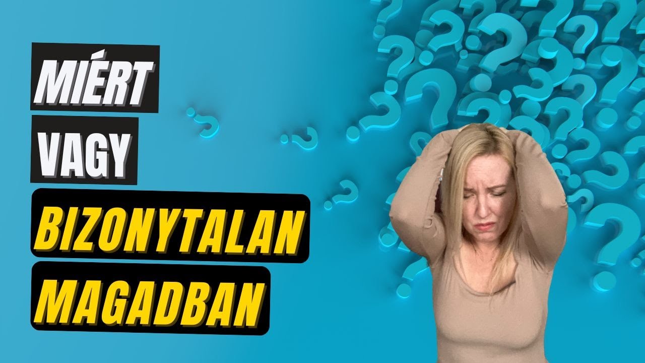 Kinek van igaza?   Miért vagy bizonytalan magadban? (KAPCSOLD BE A FELIRATOT A VIDEÓ ALATT)
