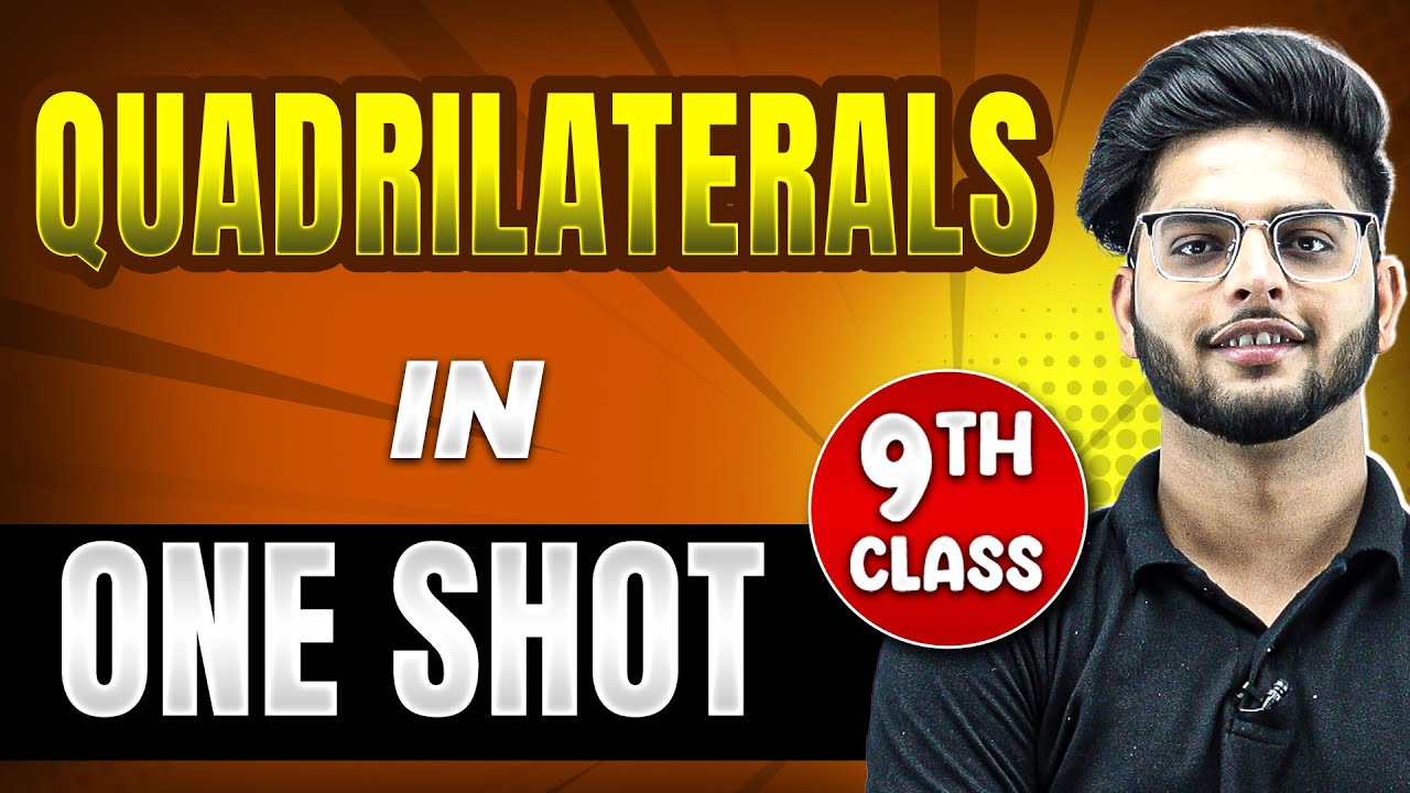 QUADRILATERALS in 1 Shot | FULL Chapter Coverage (Concepts+PYQs) | Class-9th Maths