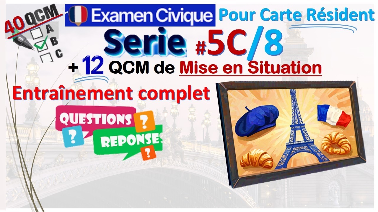Examen Civique, 40 QCM pour Carte Résident 10 ans #Série_5C #examencivique2026 #examencivique #cdr