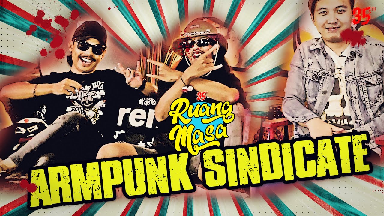 Ruang Masa - Armpunk Sindicate [Ilmu Bukan Untuk Didagangkan]