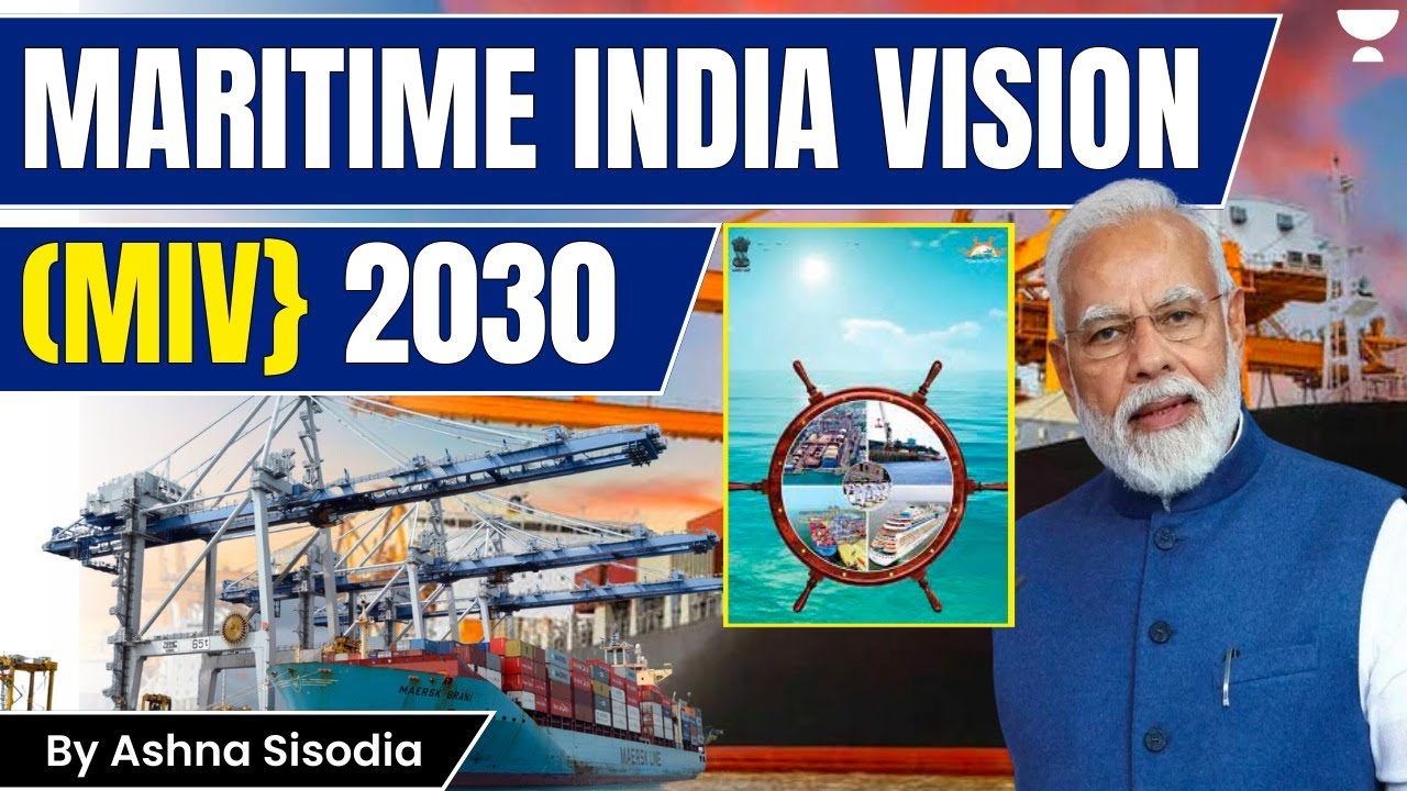 Maritime India Vision 2030: A Strategic Roadmap for India's Blue Economy | UPSC IAS