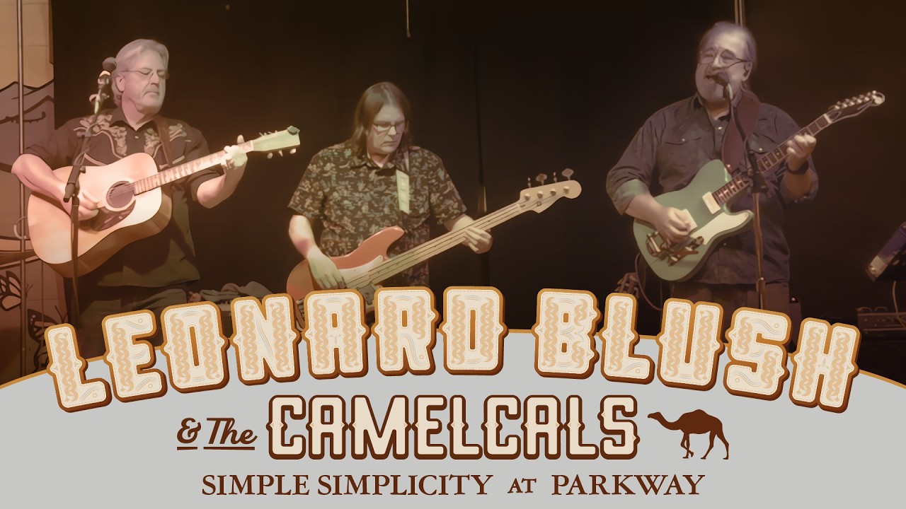 Leonard Blush & the Camelcals - Simple Simplicity - Parkway Brewing Company