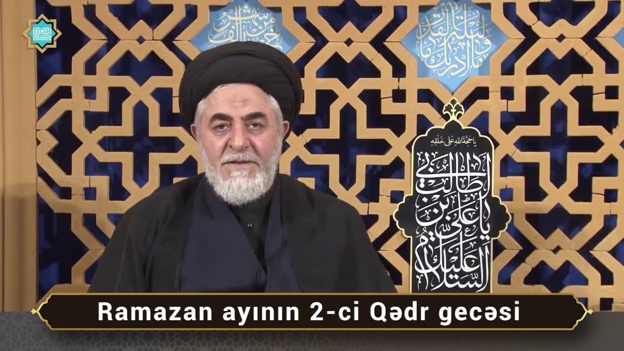Ocaqnejad Ağa - 2-ci Qədr gecəsi(əhya gecəsi)