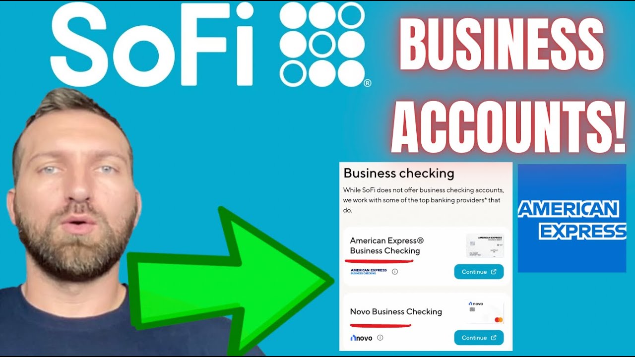 SOFI BUSINESS CHECKING ACCOUNTS LIVE THROUGH AMERICAN EXPRESS AND NOVO FINTECH!