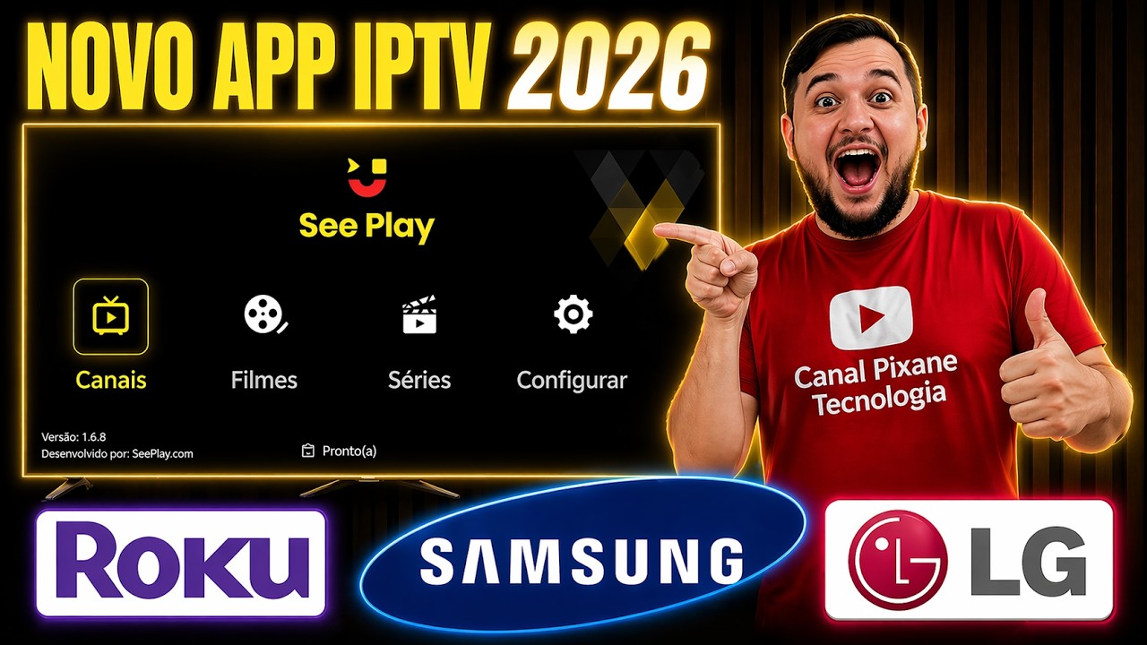 SeePlay: O Novo App IPTV Que Est&aacute; Revolucionando TV Samsung em 2026!