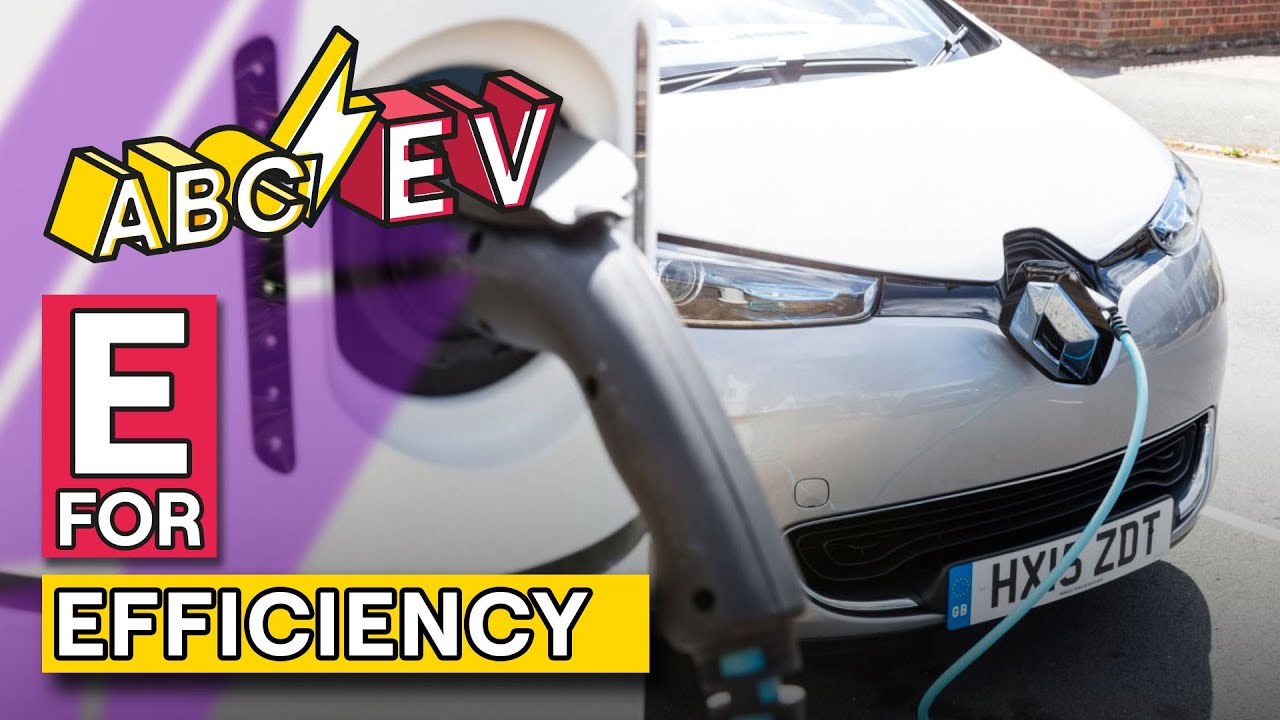 E for Efficiency ...Explained! | ABC...EV