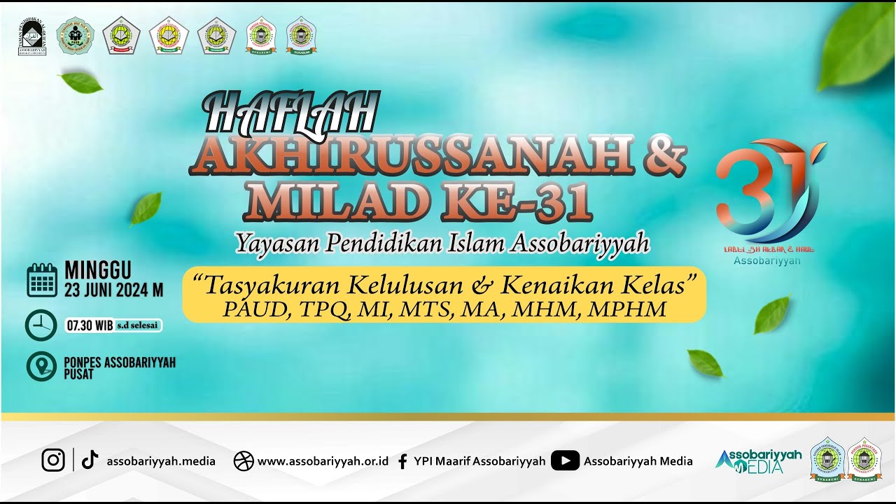 🔴 LIVE  HAFLAH AKHIRUSSANAH & MILAD PONPEAS ASSOBARIYYAH KE-31. PART 01