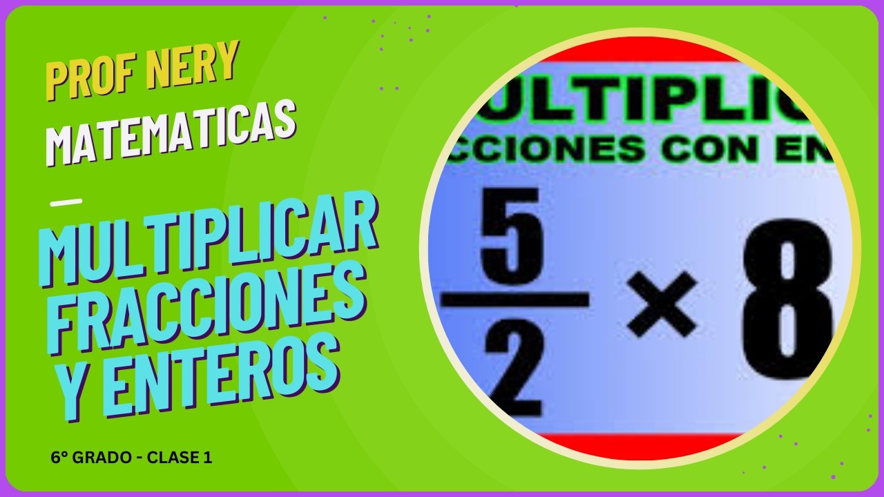 Cómo MULTIPLICAR UNA FRACCIÓN por un NÚMERO NATURAL: Fácil con Ejemplos