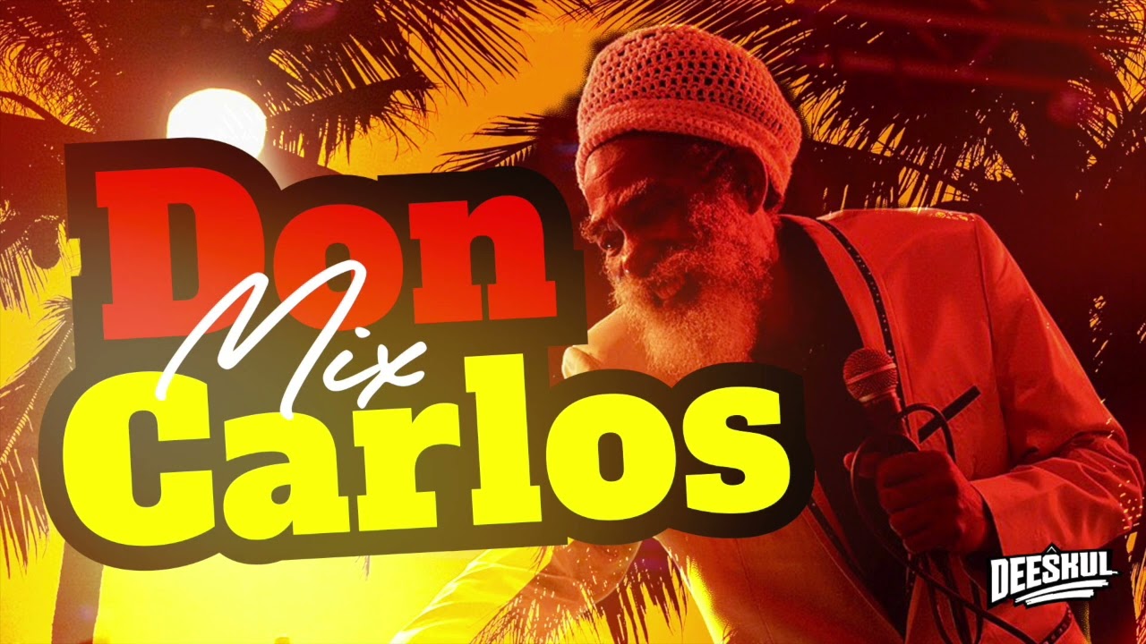 Don Carlos Nonstop Reggae Mix 🇯🇲 Best of Don Carlos Hits ft I&rsquo;m Leaving, Harvest Day, Knock Knock