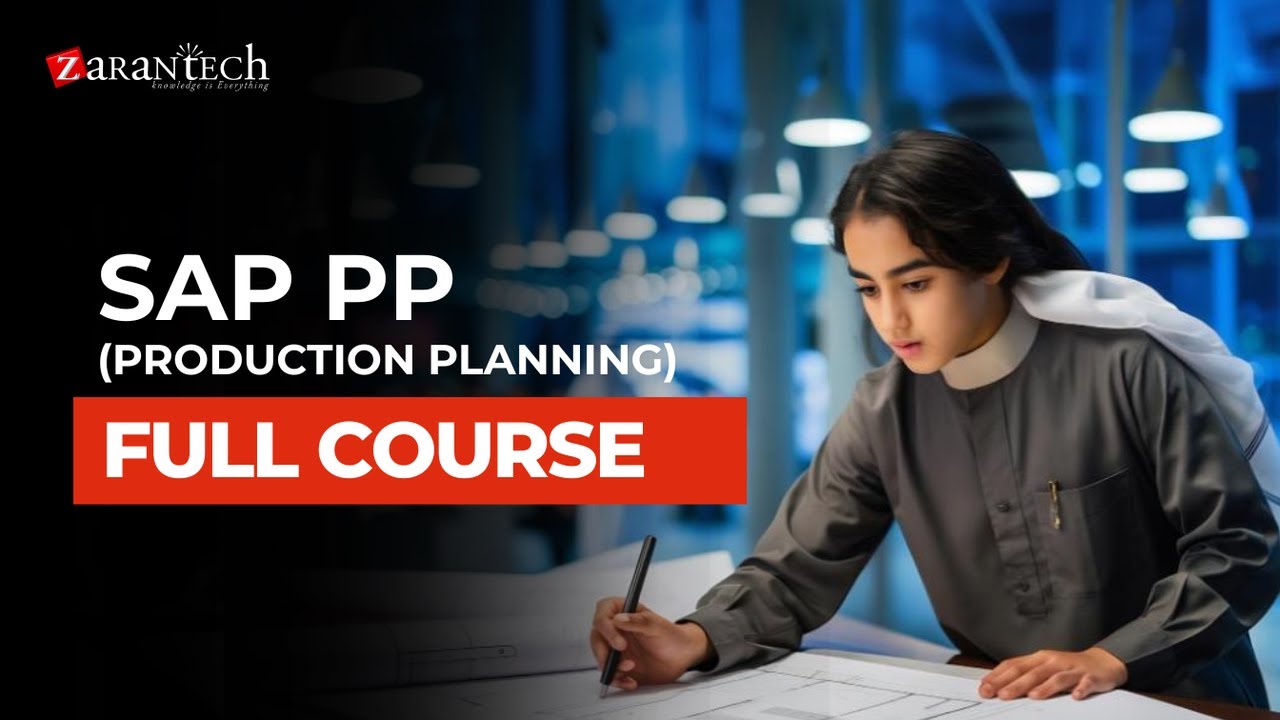 SAP PP (Production Planning) Full Course | ZaranTech