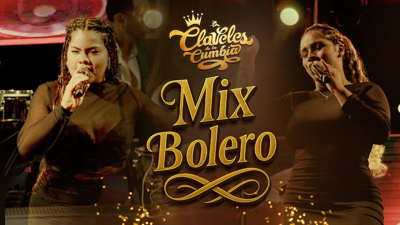 Claveles De La Cumbia - Mix Boleros