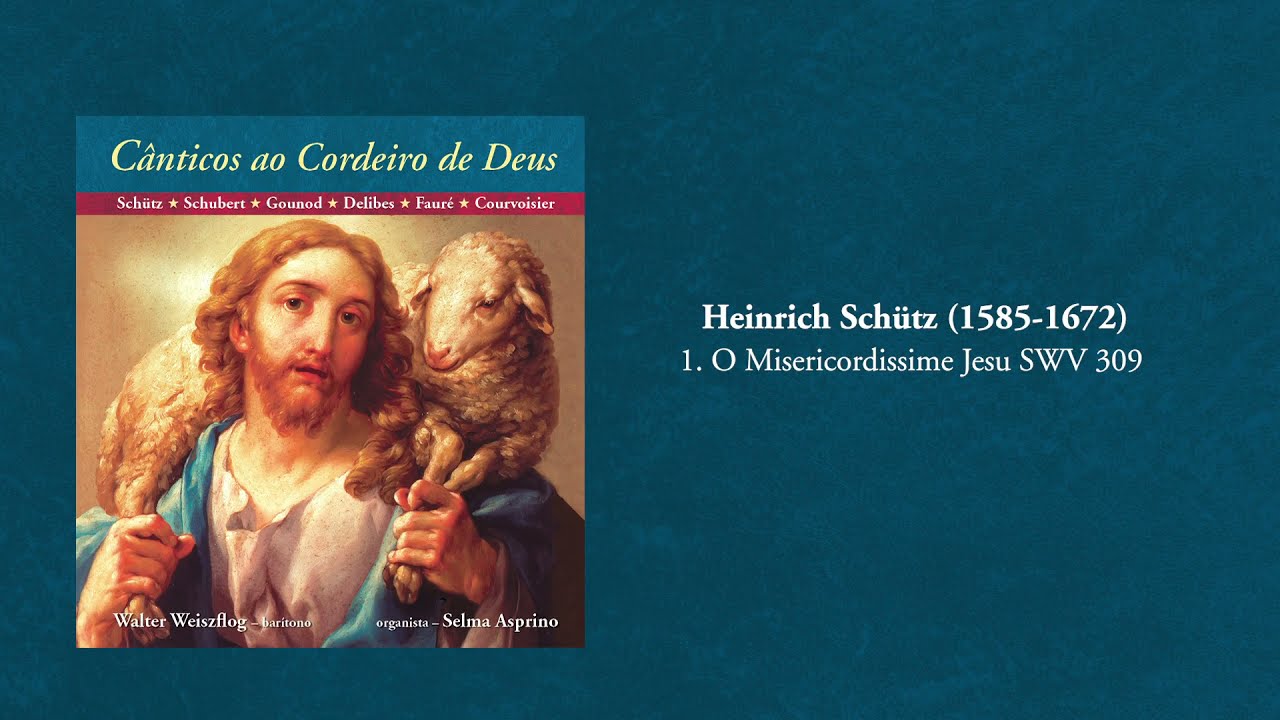 1 O Misericordissime Jesu SWV 309