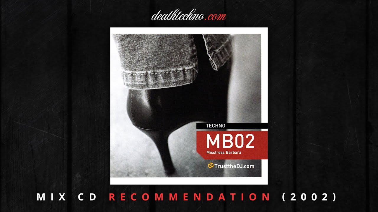 DT:Recommends | Trust the DJ - Misstress Barbara - MB02 (2002) Mix CD