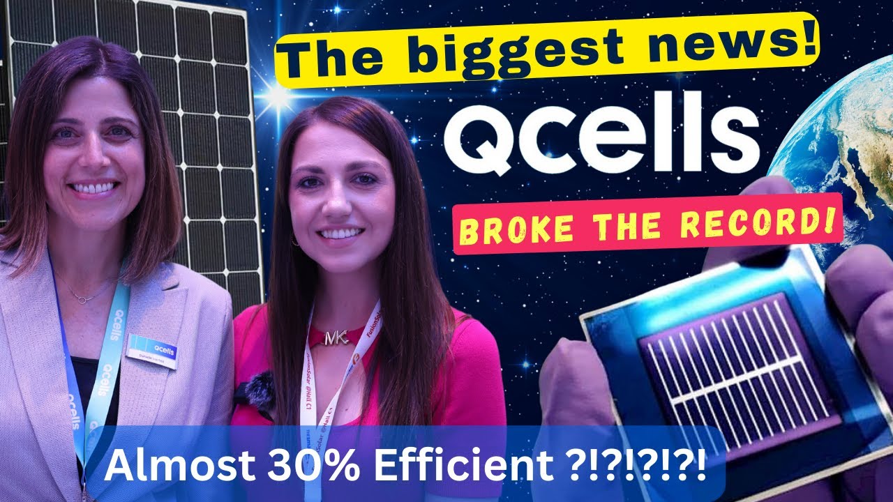 QCells Broke the Record! When is a 30% Efficient Panel coming?
