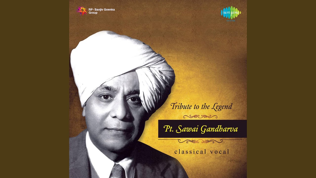 Kal Na Pare - Pt Sawai Gandharva
