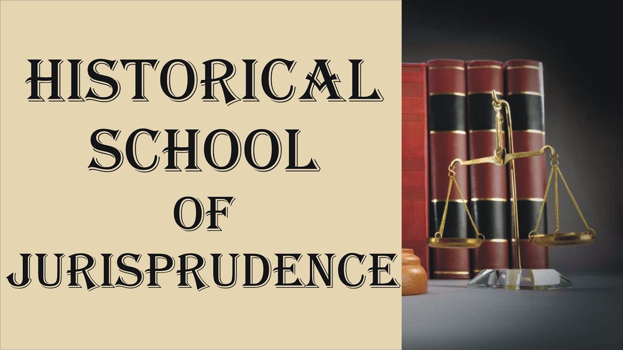 Historical School of Jurisprudence | Jurisprudence | Law Guru