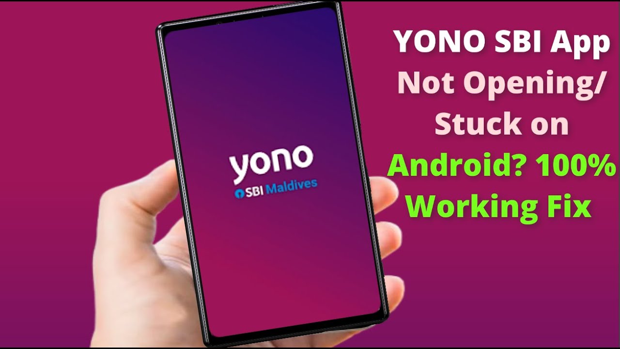 How to Fix YONO SBI App Not Working Properly on Android