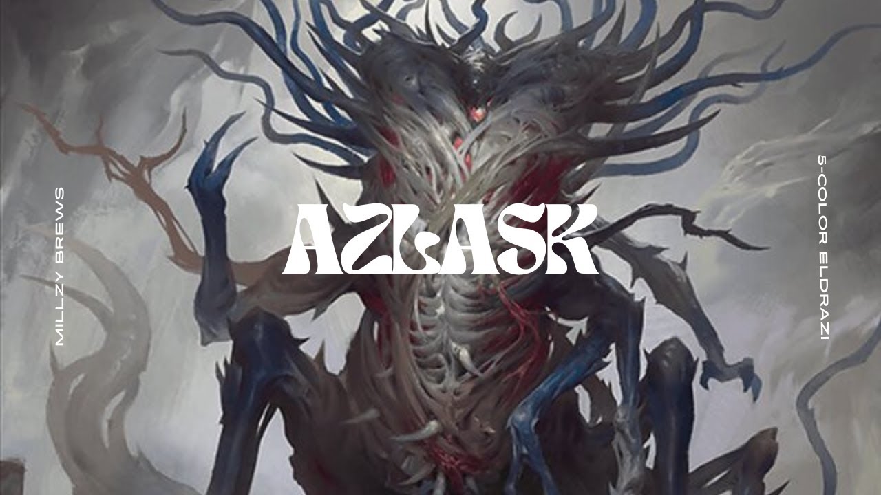 Azlask, the Swelling Scourge | 5-Color Eldrazi/Experience | EDH Deck Tech