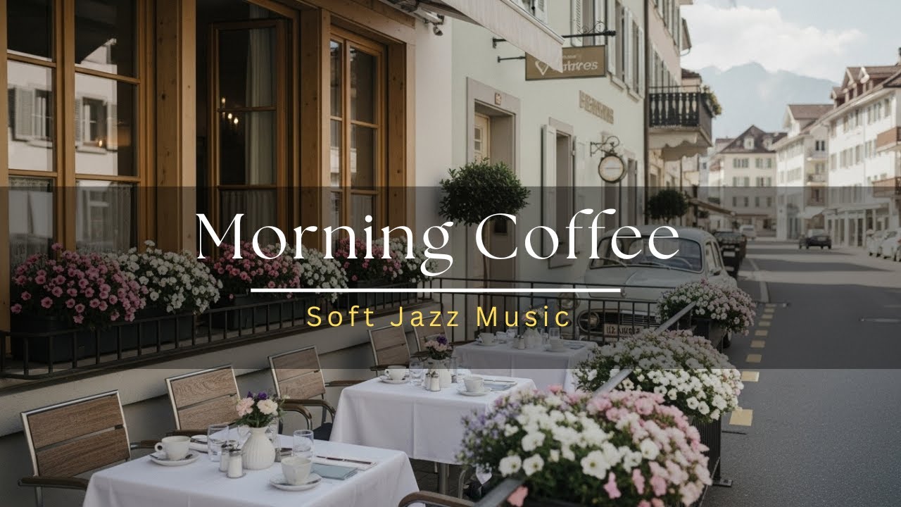 Chill Morning Jazz Cafe | Smooth Jazz Music | Relaxing Jazz for Breakfast